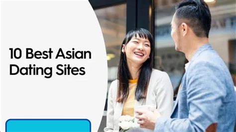 asian dating|Top 10 Best Asian Dating Sites & Apps: Find Asian。